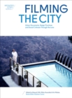 Filming the City : Urban Documents, Design Practices and Social Criticism through the Lens - eBook
