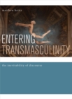Entering Transmasculinity : The Inevitability of Discourse - eBook