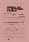 Lexicon for an Affective Archive - Book