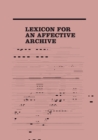 Lexicon for an Affective Archive - eBook