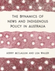 The Dynamics of News and Indigenous Policy in Australia - eBook