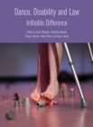 Dance, Disability and Law : InVisible Difference - eBook