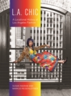 L.A. Chic : A Locational History of Los Angeles Fashion - eBook