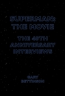 Superman: The Movie : The 40th Anniversary Interviews - eBook
