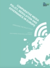 Comparative Media Policy, Regulation and Governance in Europe - Chapter 12 : Chapter 12: Testing the Boundaries: Evolving Norms and Troubling Trends for Journalism - eBook