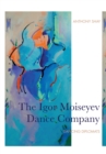 The Igor Moiseyev Dance Company : Dancing Diplomats - Book