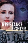 Yesterday's Voices: Resistance Fighter : The Story of a Secret War - Book