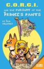 C.O.R.G.I and the Pursuit of the Prince's Pants - Book