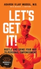 Let's Get It! : Hustle and Grind Your Way to Personal Empowerment - Book