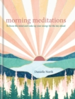 Morning Meditations : To focus the mind and wake up your energy for the day ahead - eBook