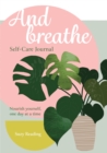 And Breathe : A journal for self-care - Book