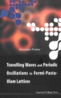 Travelling Waves And Periodic Oscillations In Fermi-pasta-ulam Lattices - eBook