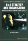 R&d Strategy & Organisation: Managing Technical Change In Dynamic Contexts - eBook