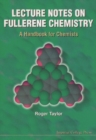 Lecture Notes On Fullerene Chemistry: A Handbook For Chemists - eBook