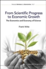 From Scientific Progress To Economic Growth: The Economics And Economy Of Science - Book