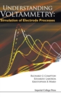 Understanding Voltammetry: Simulation Of Electrode Processes - Book