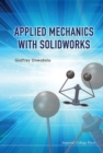 Applied Mechanics With Solidworks - Book