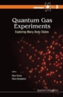 Quantum Gas Experiments: Exploring Many-body States - Book