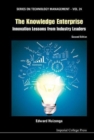Knowledge Enterprise, The: Innovation Lessons From Industry Leaders (2nd Edition) - Book