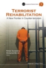 Terrorist Rehabilitation: A New Frontier In Counter-terrorism - Book