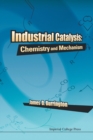 Industrial Catalysis: Chemistry And Mechanism - Book