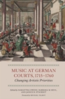 Music at German Courts, 1715-1760 : Changing Artistic Priorities - Book