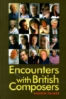 Encounters with British Composers - Book