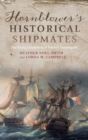 Hornblower's Historical Shipmates : The Young Gentlemen of Pellew's Indefatigable - Book