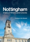 Nottingham: A History of Britain's Global University - Book
