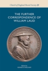 The Further Correspondence of William Laud - Book