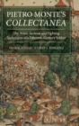 Pietro Monte's Collectanea : The Arms, Armour and Fighting Techniques of a Fifteenth-Century Soldier - Book
