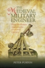 The Medieval Military Engineer : From the Roman Empire to the Sixteenth Century - Book