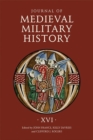 Journal of Medieval Military History : Volume XVI - Book