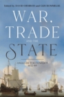 War, Trade and the State : Anglo-Dutch Conflict, 1652-89 - Book