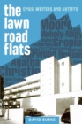 The Lawn Road Flats : Spies, Writers and Artists - Book