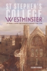 St Stephen's College, Westminster : A Royal Chapel and English Kingship, 1348-1548 - Book
