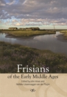 Frisians of the Early Middle Ages - Book