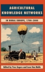Agricultural Knowledge Networks in Rural Europe, 1700-2000 - Book