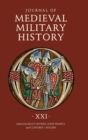 Journal of Medieval Military History: Volume XXI - Book