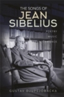 The Songs of Jean Sibelius : Poetry, Music, Performance - Book