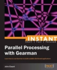 Instant Parallel processing with Gearman - Book