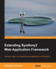 Extending Symfony2 Web Application Framework - Book