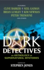 Dark Detectives: An Anthology of Supernatural Mysteries - eBook