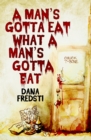 A Man's Gotta Eat What a Man's Gotta Eat - eBook