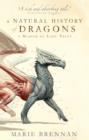A Natural History of Dragons : A Memoir by Lady Trent - Book