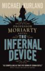 The Infernal Device (A Professor Moriarty Novel) - Book