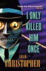 I Only Killed Him Once - LA Trilogy #3 - Book