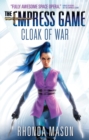 Cloak of War : The Empress Game Trilogy 2 - Book