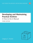 Developing and Maintaining Practical Archives - Book