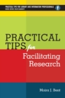 Practical Tips for Facilitating Research - eBook